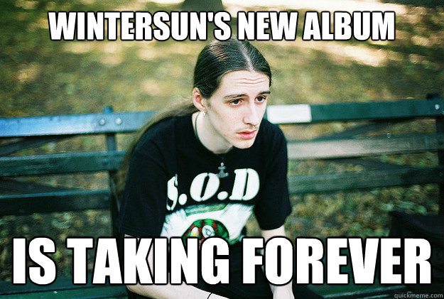 wintersun's new album  is taking forever   First World Metal Problems