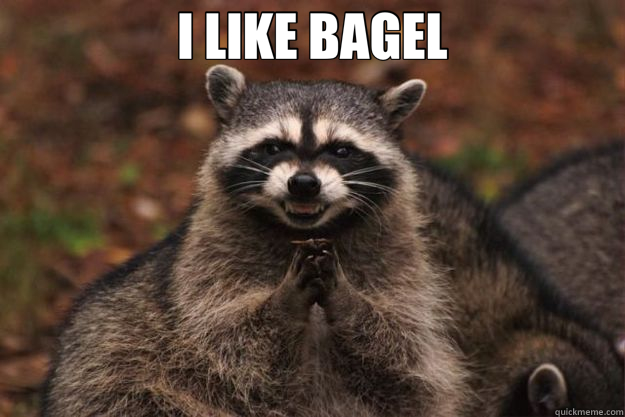 I LIKE BAGEL  - I LIKE BAGEL   Evil Plotting Raccoon