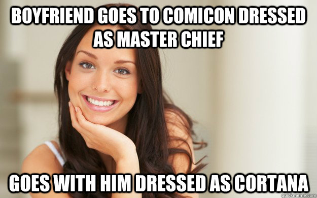 Boyfriend goes to comicon dressed as Master Chief goes with him dressed as Cortana  Good Girl Gina