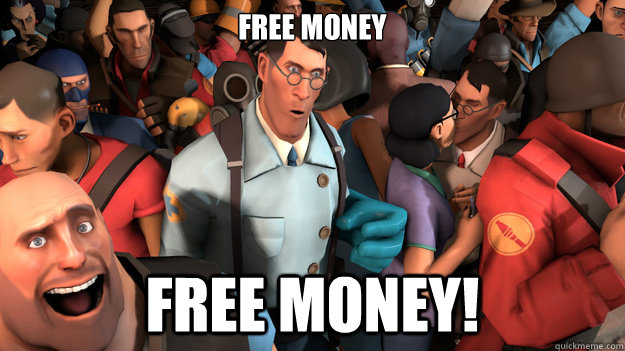 FREE MONEY FREE MONEY!  