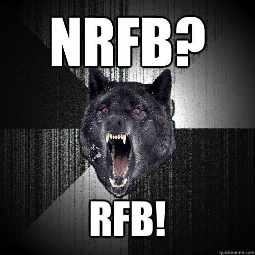 NRFB? RFB! - NRFB? RFB!  Insanity Wolf