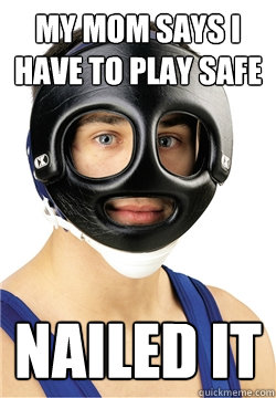 My mom says I have to play safe Nailed it - My mom says I have to play safe Nailed it  Misc