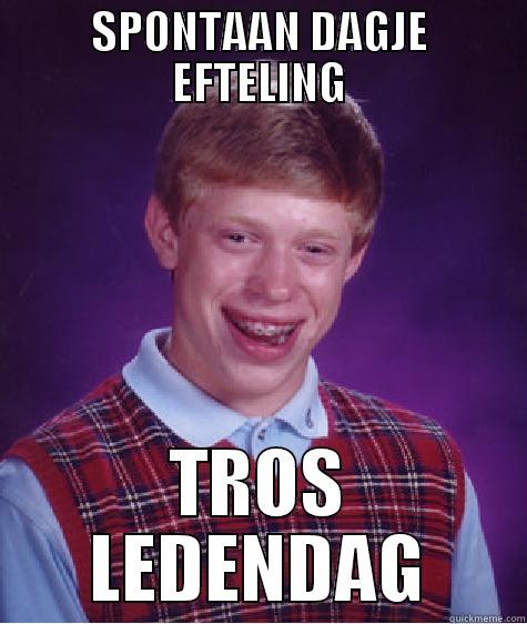 Bad Luck Brian gaat naar de Efteling - SPONTAAN DAGJE EFTELING TROS LEDENDAG Bad Luck Brian