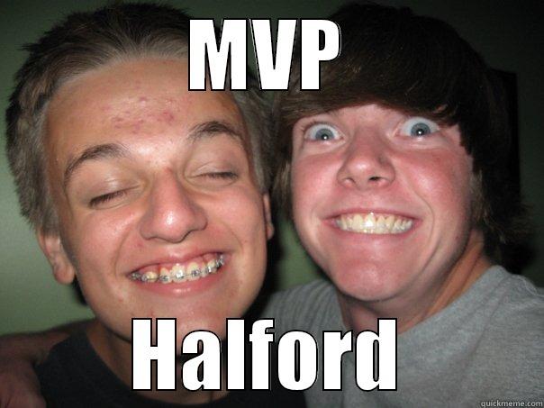 MVP HALFORD Misc