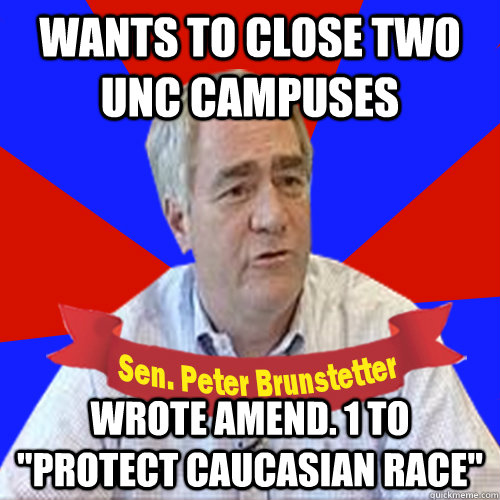 Wants to close two UNC campuses wrote amend. 1 to 