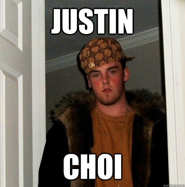 Justin Choi  Scumbag Steve