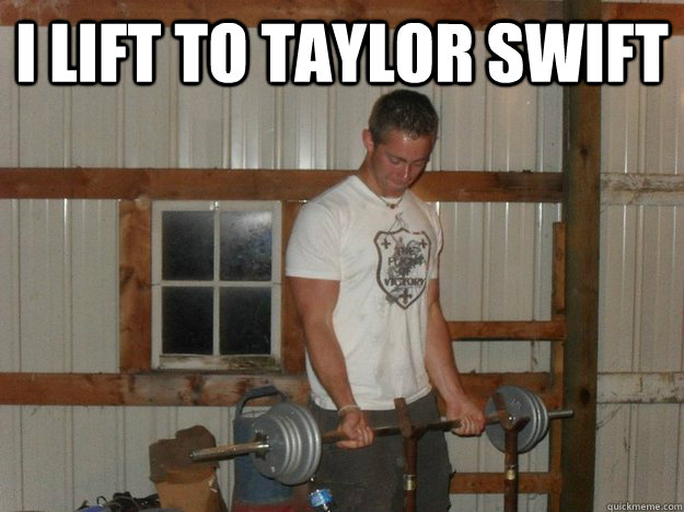 I lift to taylor swift   - I lift to taylor swift    DJ lifting