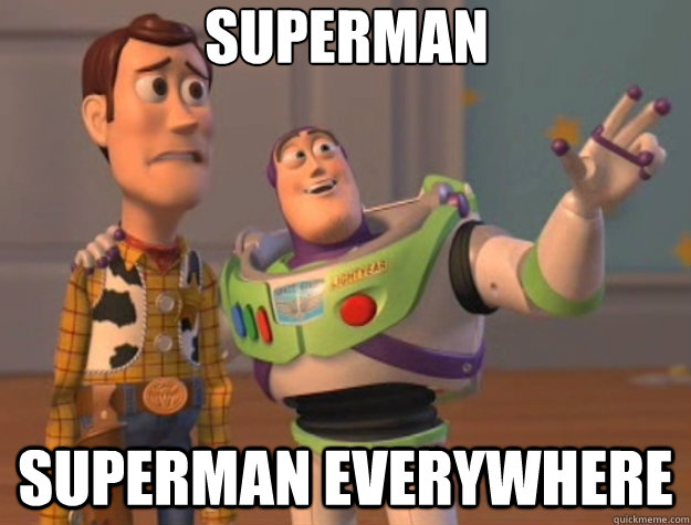 Superman Superman Everywhere - Superman Superman Everywhere  Toy Story