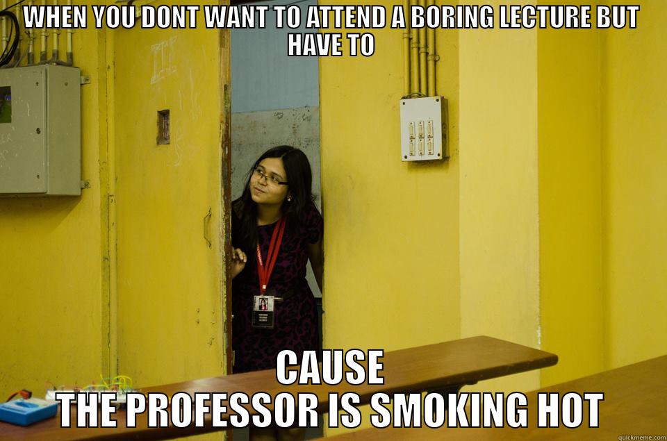 Convo_16 Funny Moments - WHEN YOU DONT WANT TO ATTEND A BORING LECTURE BUT HAVE TO CAUSE THE PROFESSOR IS SMOKING HOT Misc