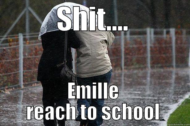 SHIT.... EMILLE REACH TO SCHOOL Misc