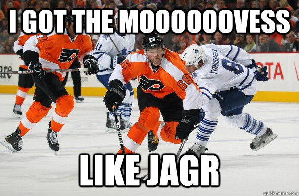 I got the moooooovess Like Jagr - I got the moooooovess Like Jagr  Jagr meme