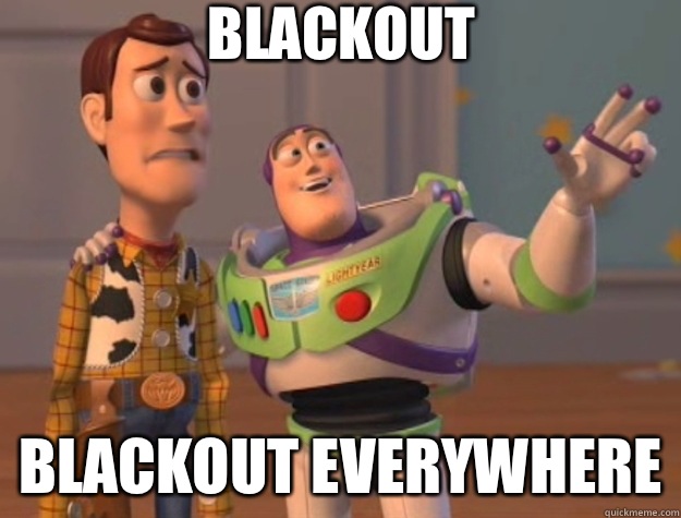 Blackout Blackout everywhere  Toy Story