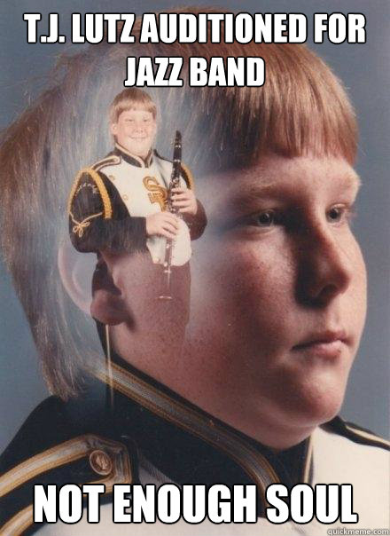 T.J. lutz auditioned for Jazz BAnd Not enough soul - T.J. lutz auditioned for Jazz BAnd Not enough soul  PTSD Clarinet Boy