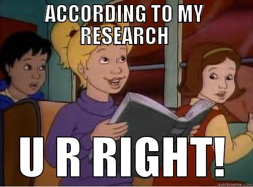 LOLkljjlkj hjghjg - ACCORDING TO MY RESEARCH U R RIGHT! Misc