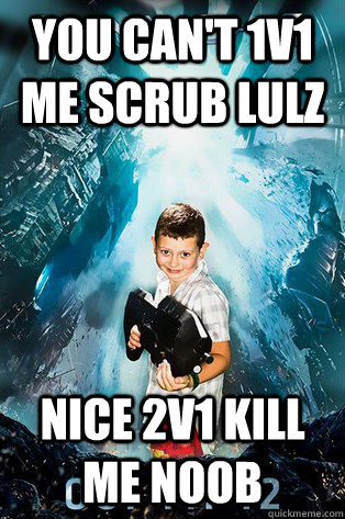 You can't 1v1 me scrub lulz Nice 2v1 kill me noob  Halo 4 kid