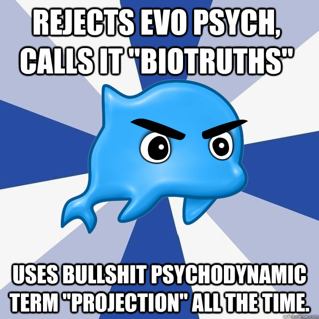 Rejects evo psych, calls it 