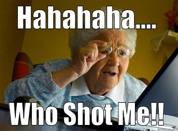 HAHAHAHA.... WHO SHOT ME!! Grandma finds the Internet