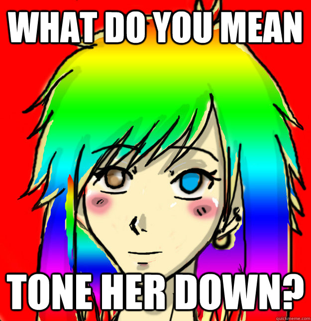 what-do-you-mean-tone-her-down-mary-sue-quickmeme