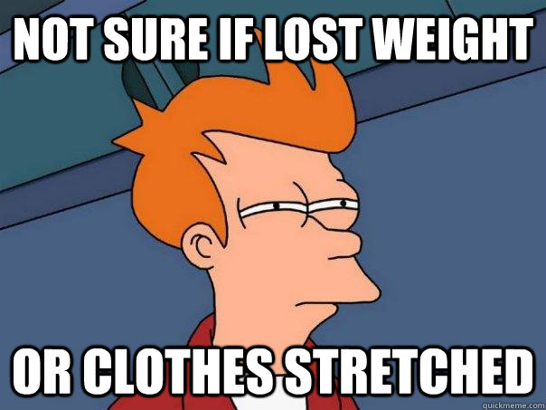 Not sure if lost weight Or clothes stretched  Futurama Fry