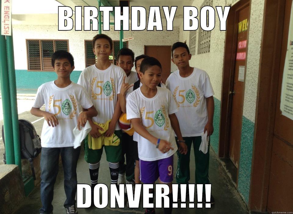 BIRTHDAY BOY DONVER!!!!! Misc