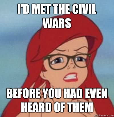 I'd met The Civil Wars Before you had even heard of them  Hipster Ariel