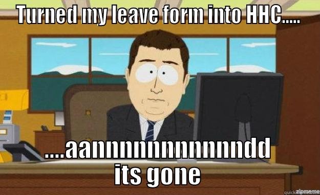 HHC 94th BSB - TURNED MY LEAVE FORM INTO HHC..... ....AANNNNNNNNNNNDD ITS GONE aaaand its gone