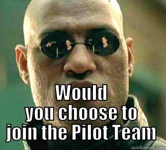 What if I told you Office 365 is coming to HR? -  WOULD YOU CHOOSE TO JOIN THE PILOT TEAM Matrix Morpheus