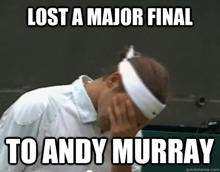 Lost a major final to Andy Murray - Lost a major final to Andy Murray  Roger Federer Facepalm
