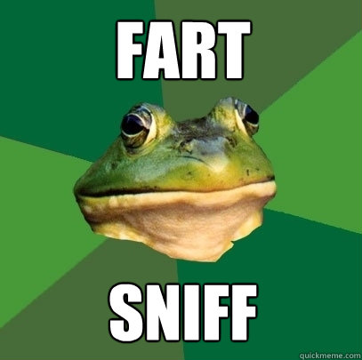 fart sniff - fart sniff  Foul Bachelor Frog