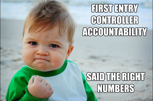 First Entry controller accountability Said the right numbers  