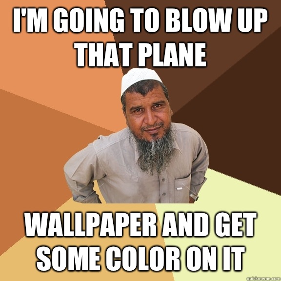 I'm going to blow up that plane Wallpaper and get some color on it - I'm going to blow up that plane Wallpaper and get some color on it  Ordinary Muslim Man