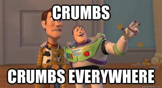 Crumbs crumbs everywhere  Toy Story Everywhere