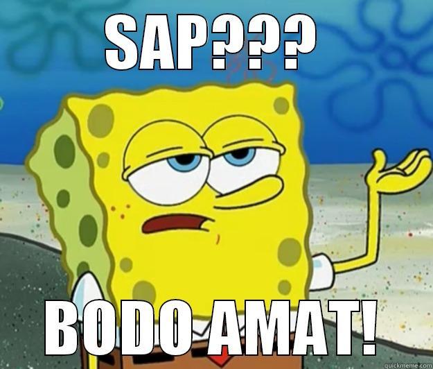 SAP??? BODO AMAT! Tough Spongebob