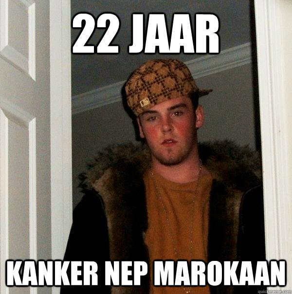 22 jaar Kanker nep marokaan  Scumbag Steve