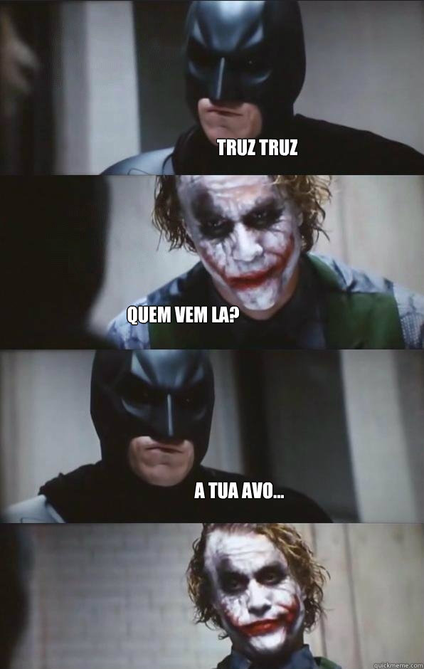 Truz truz Quem vem la? A tua avo...  Batman Panel