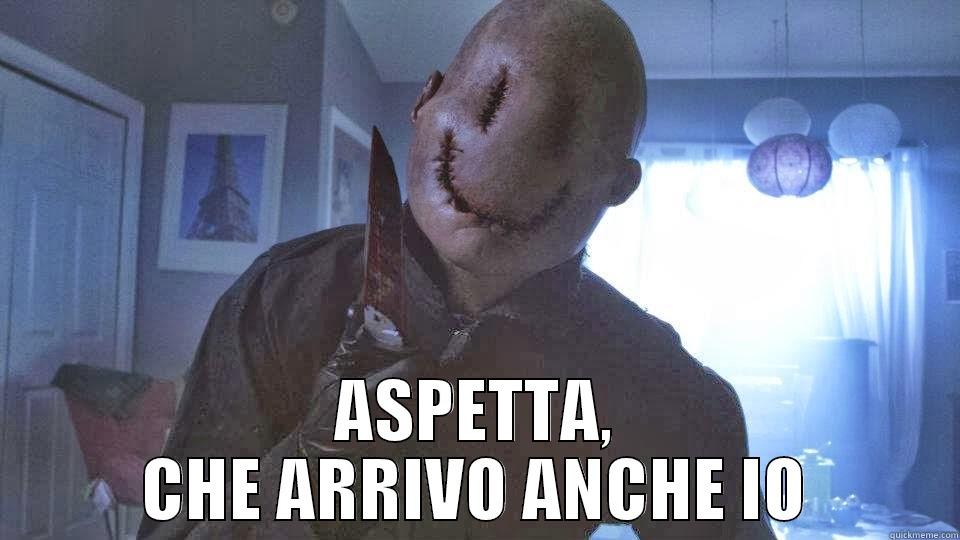  ASPETTA, CHE ARRIVO ANCHE IO Misc