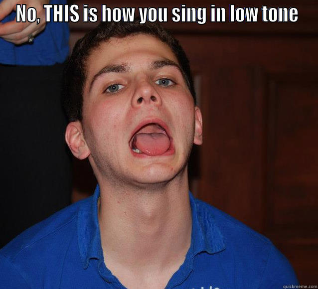 Tech Week Avery - NO, THIS IS HOW YOU SING IN LOW TONE  Misc