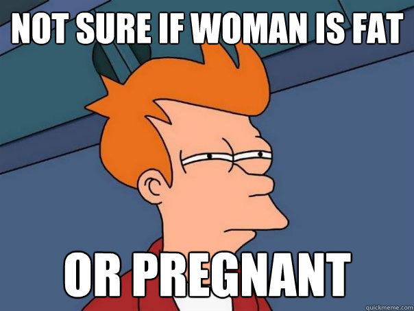 Not sure if woman is Fat Or pregnant  Futurama Fry