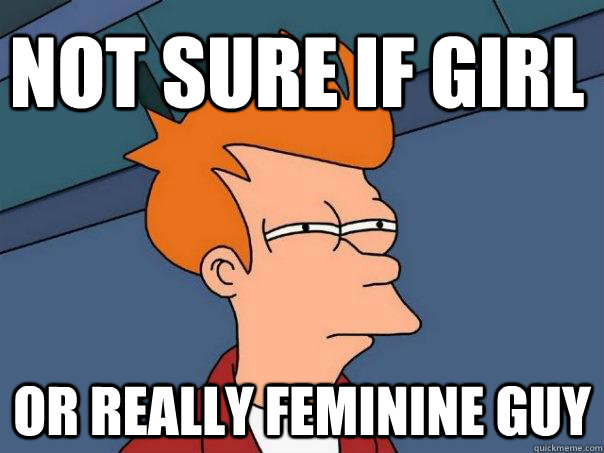 not sure if girl or really feminine guy  Futurama Fry