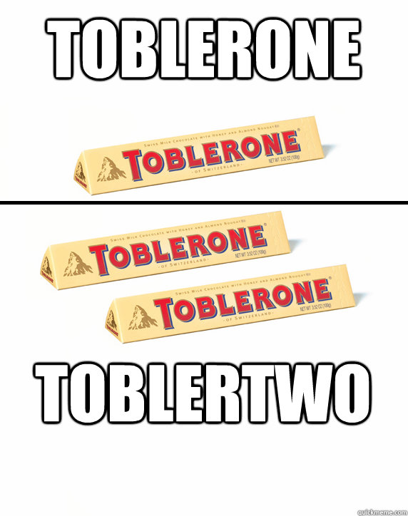 TOBLERONE TOBLERTWO - TOBLERONE TOBLERTWO  TOBLERONE
