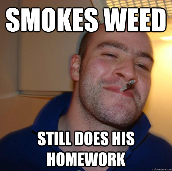 SMOKES weed still does his homework - SMOKES weed still does his homework  Misc