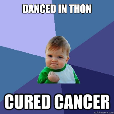 Danced in Thon Cured Cancer  Success Kid