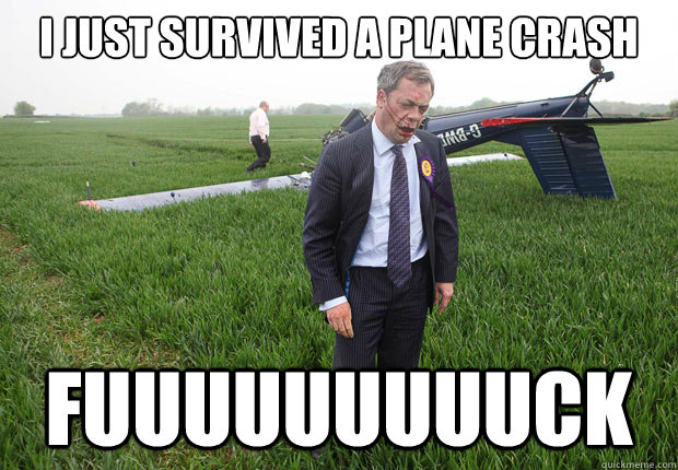 I just survived a plane crash fuuuuuuuuuck  