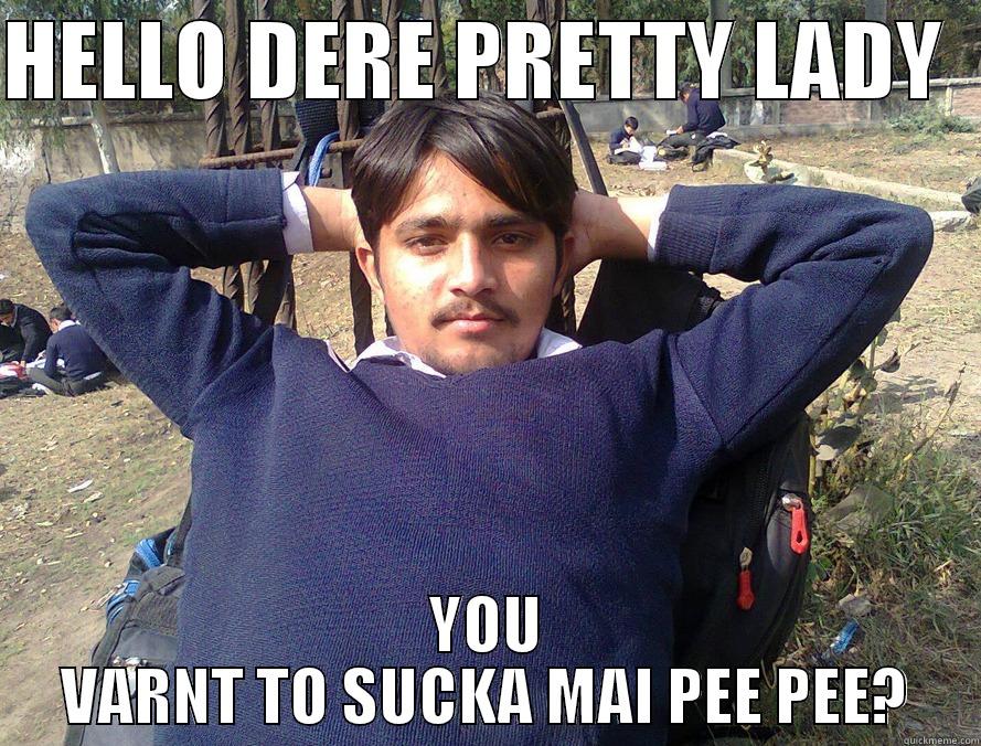 HELLO DERE PRETTY LADY   YOU VARNT TO SUCKA MAI PEE PEE? Misc