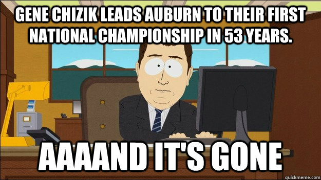 Gene Chizik leads Auburn to their first national championship in 53 years.    