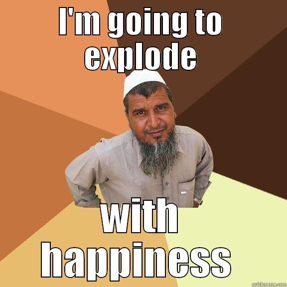 I'M GOING TO EXPLODE WITH HAPPINESS  Ordinary Muslim Man