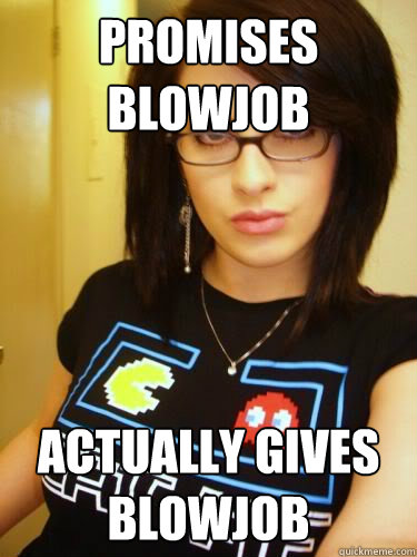 Promises Blowjob actually gives blowjob  Cool Chick Carol