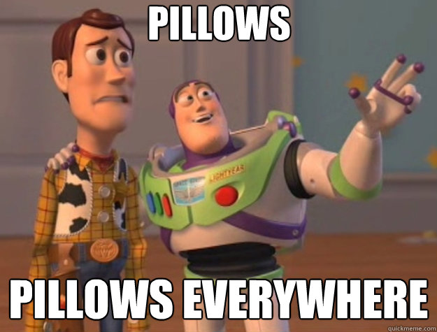 Pillows Pillows everywhere  Toy Story