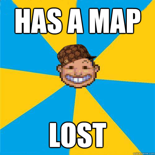 HAS A MAP LOST  Scumbag Rollercoaster Tycoon Guest