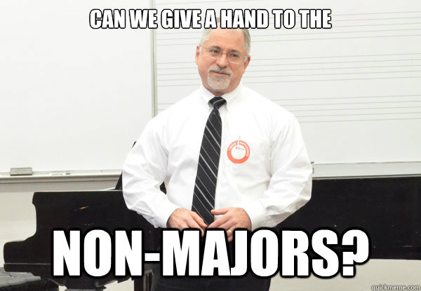 Can we give a hand to the Non-majors?  